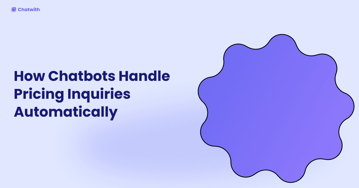 How Chatbots Handle Pricing Inquiries Automatically