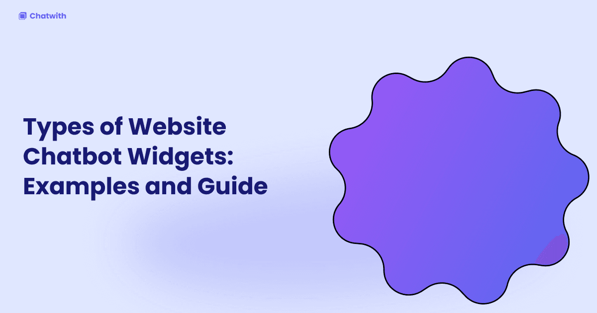 Types of Website Chatbot Widgets: Examples and Guide
